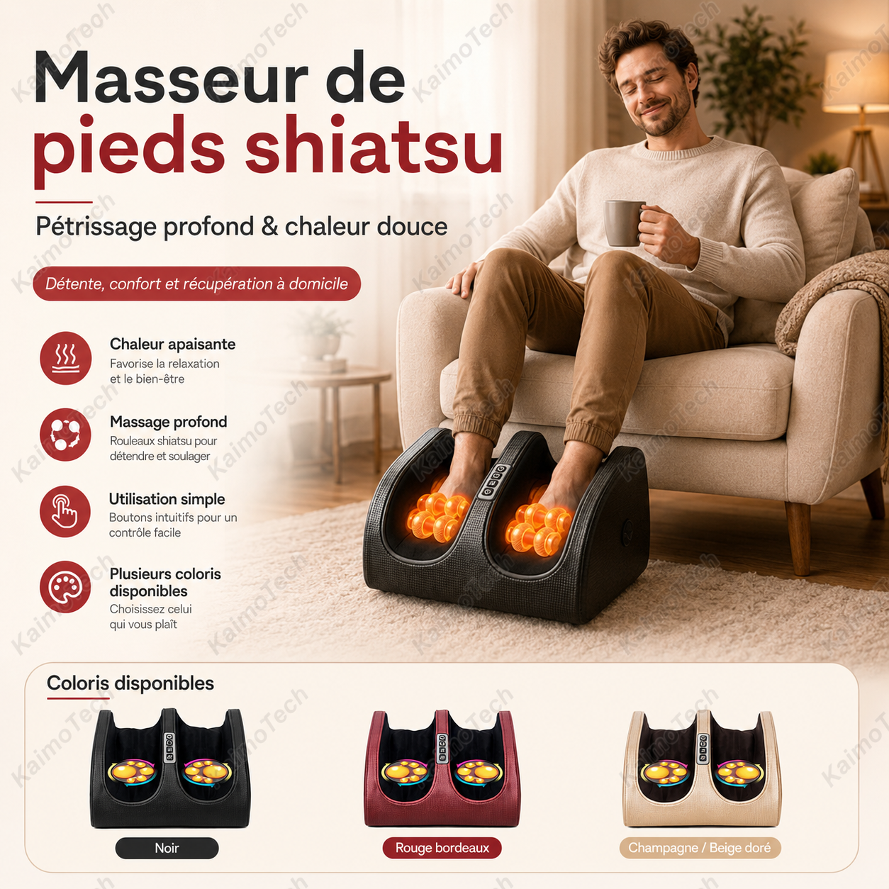 Masseur de pieds shiatsu KaimoTech avec pétrissage profond et chaleur douce, utilisé à domicile dans un salon confortable. Image présentant les fonctions chaleur apaisante, massage profond, utilisation simple et plusieurs coloris disponibles : noir, rouge bordeaux et champagne beige doré.